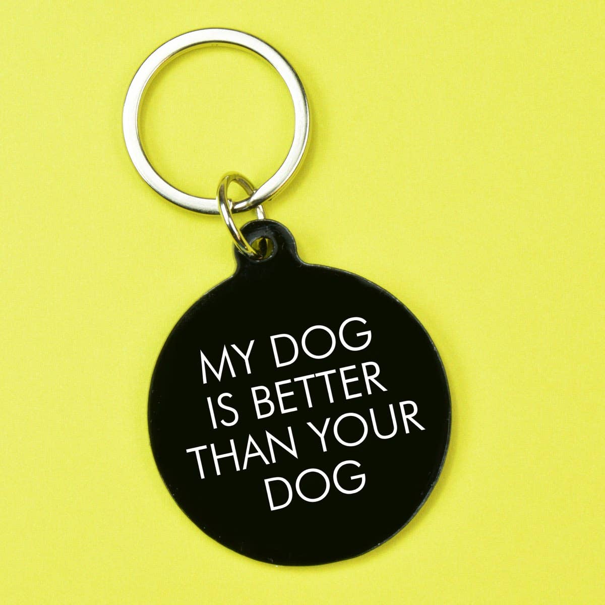 Porte-clés "My dog is better than yours"
