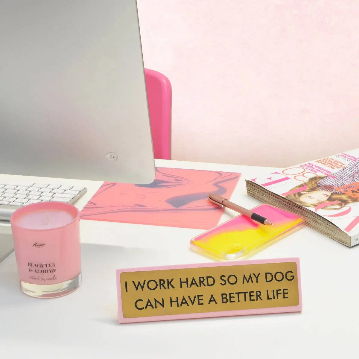 Plaque de bureau "I Work Hard so my Dog Can Have a Better Life"